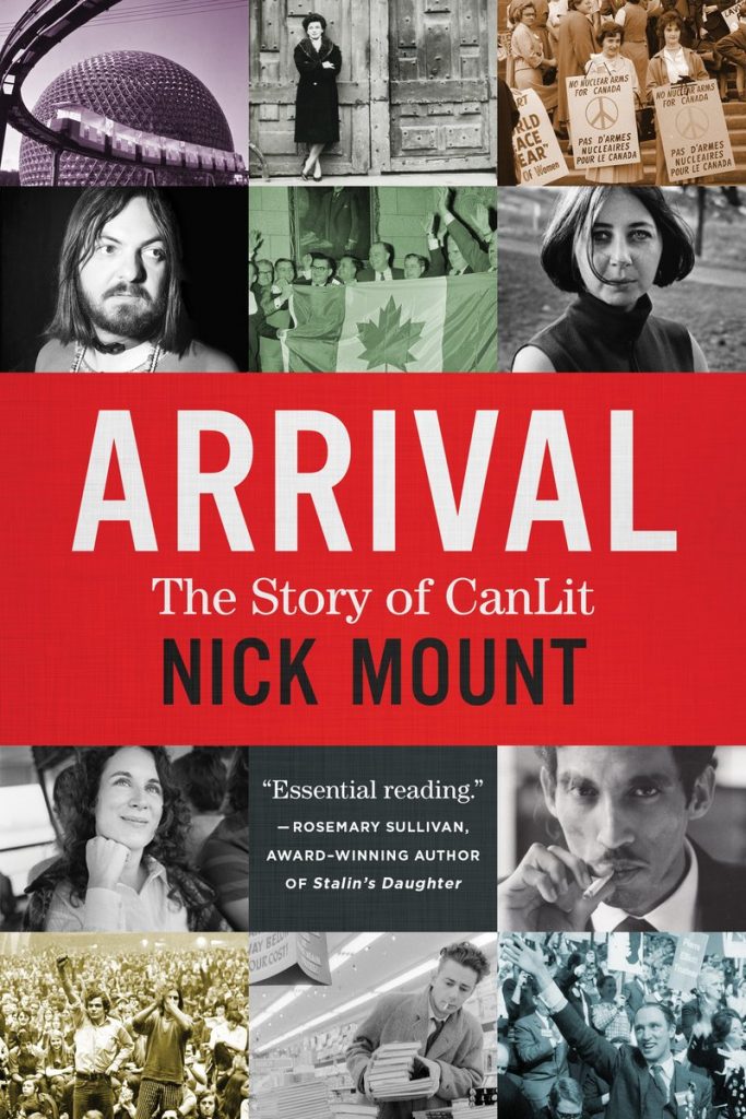 Arrival: The Story of CanLit
by Nicholas James Mount (2017)