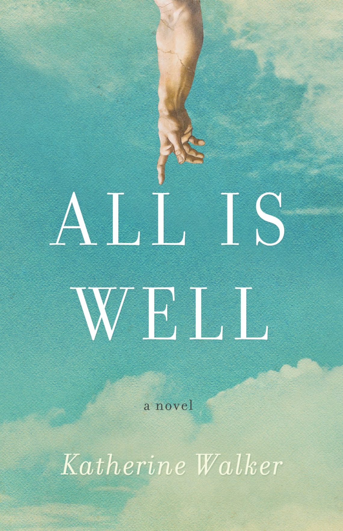 All is Well (2021) by Katherine Walker